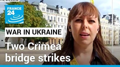 Two Crimea bridge strikes 'very significant' for Ukrainian counteroffensive